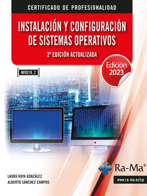 cover image of Instalación y configuración de sistemas operativos (MF0219_2) (2ª Edición Actualizada)